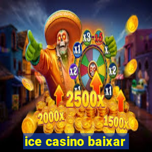 ice casino baixar